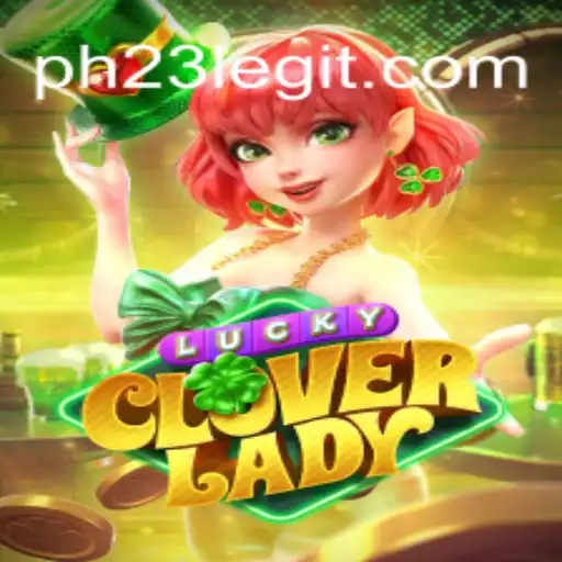 Explore the Enchanting World of LuckyCloverLady with New Features of PH23